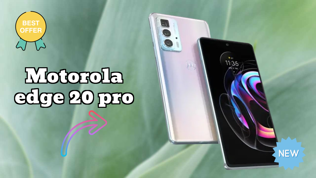 Motorola Edge 20 Pro 2026 Full Review – Strengths & Weaknesses