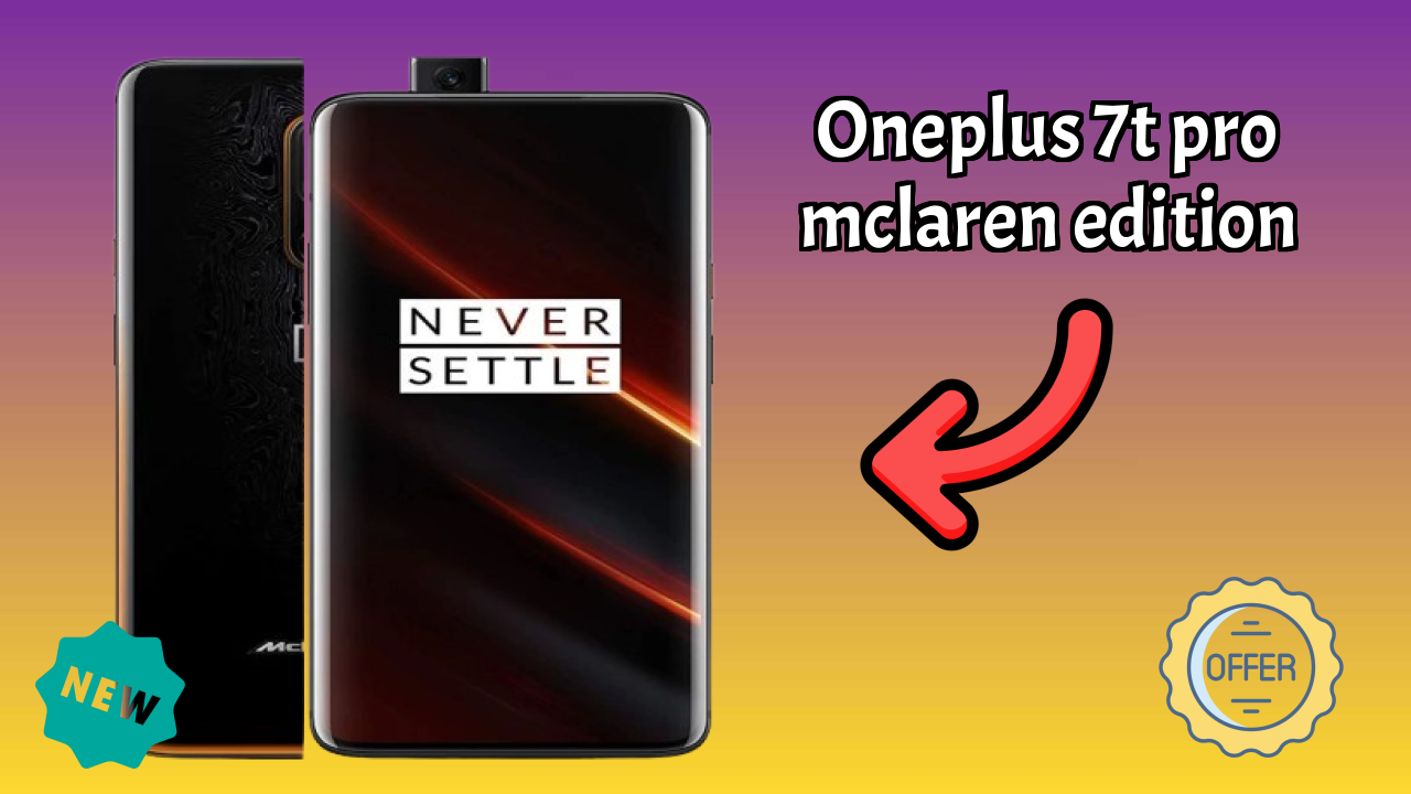 Should You Buy OnePlus 7T Pro McLaren Edition in 2026? Complete Analysis