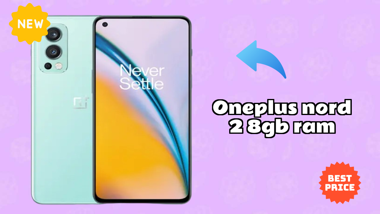 OnePlus Nord 2 8GB RAM Price Review: ₹25,999 Worth the Money?