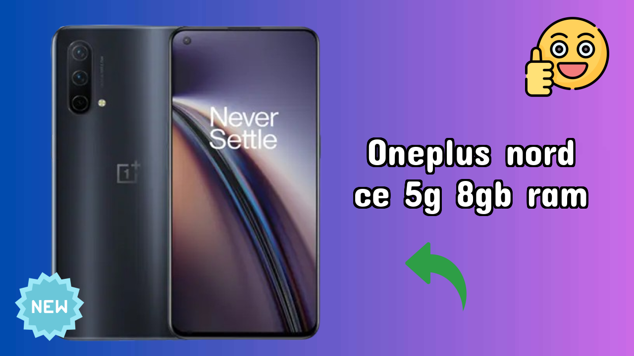 OnePlus Nord CE 5G 8GB RAM Display Quality: Fluid AMOLED Explained
