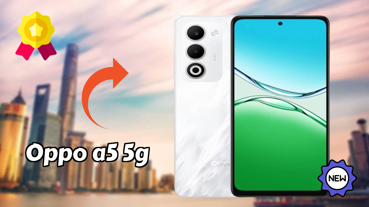 OPPO A5 5G 2026 Specs Breakdown – Competitive Review