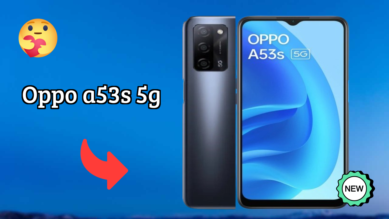 OPPO A53s 5G 2026: Camera and Long Life Bettry With Diifertnt Co
