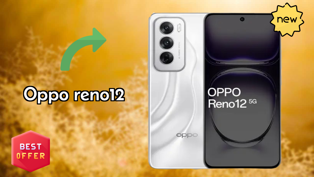 2026 OPPO Reno12 is best for this Budget Smartphones