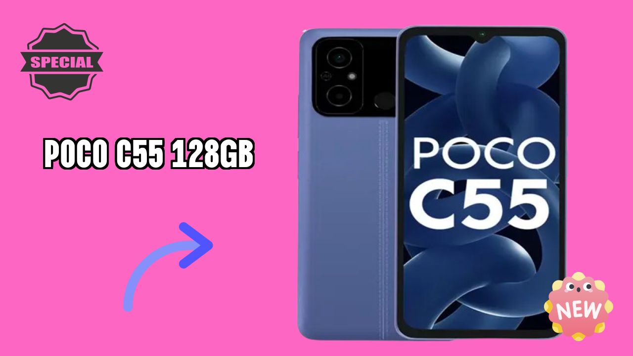 POCO C55 128GB 2026: Complete Guide and Review 