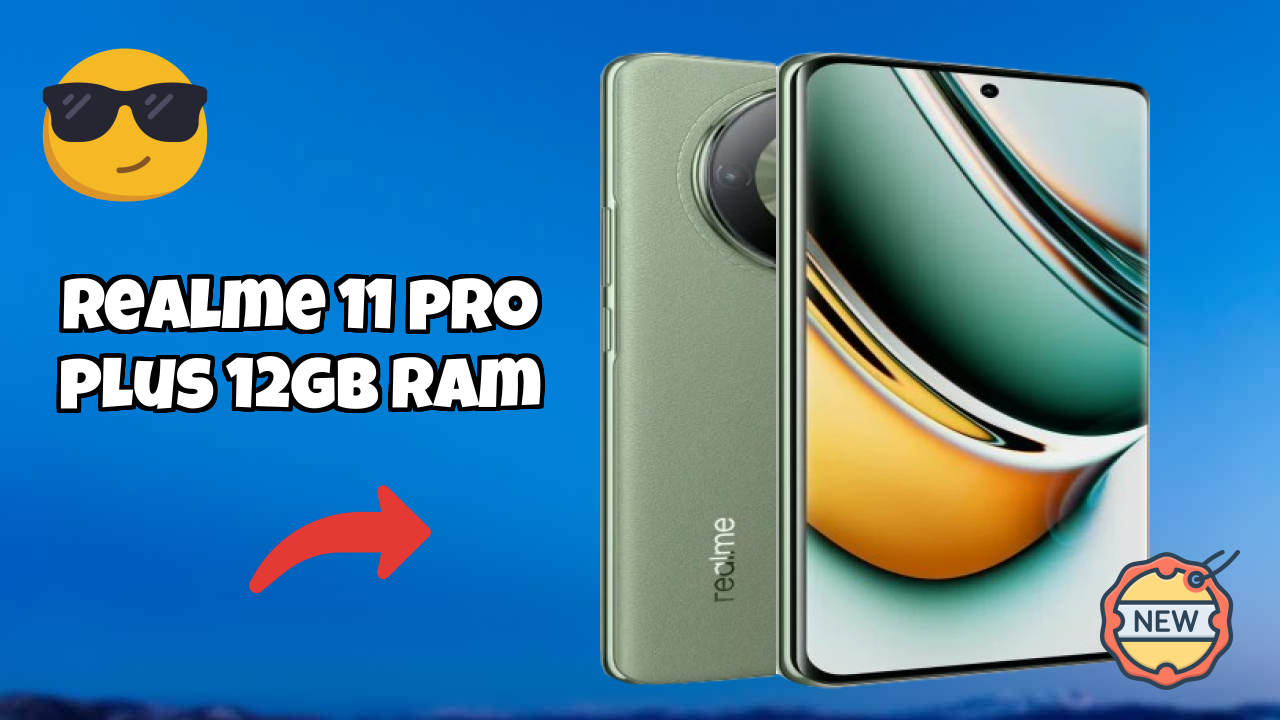 Is Realme 11 Pro Plus 12GB RAM the Best Choice in 2026? Full Review
