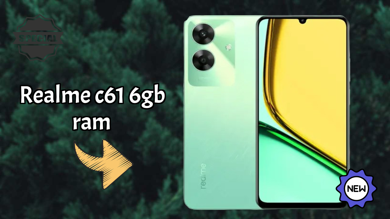 Realme Realme C61 6GB RAM - Best Features You Should Know