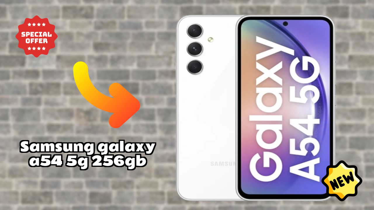 Samsung Galaxy A54 5G 256GB 2026 Feature-by-Feature Insight
