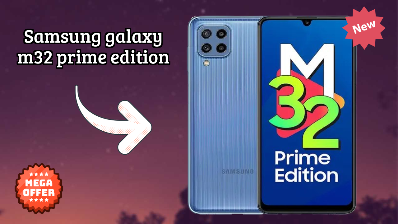Samsung Galaxy M32 Prime Edition Price: ₹10,999 - Should You Buy It?