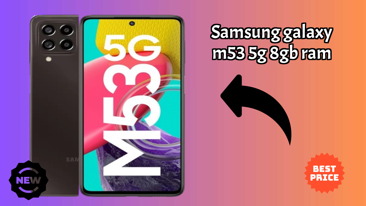 Samsung Galaxy M53 5G 8GB RAM Display Analysis: 6.7 Inches (17.02 Cm) Screen