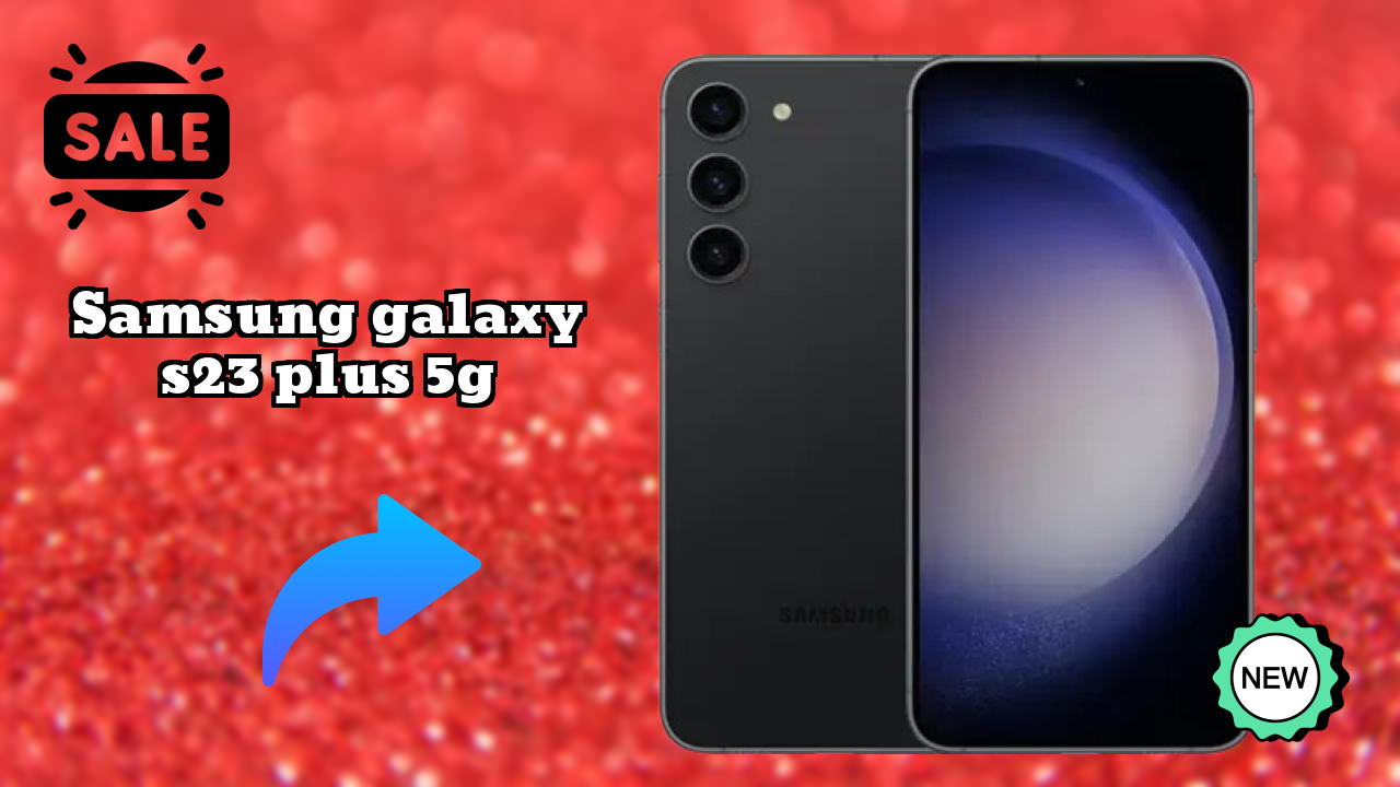 2026 Samsung Galaxy S23 Plus 5G All featchers and Detailed Review