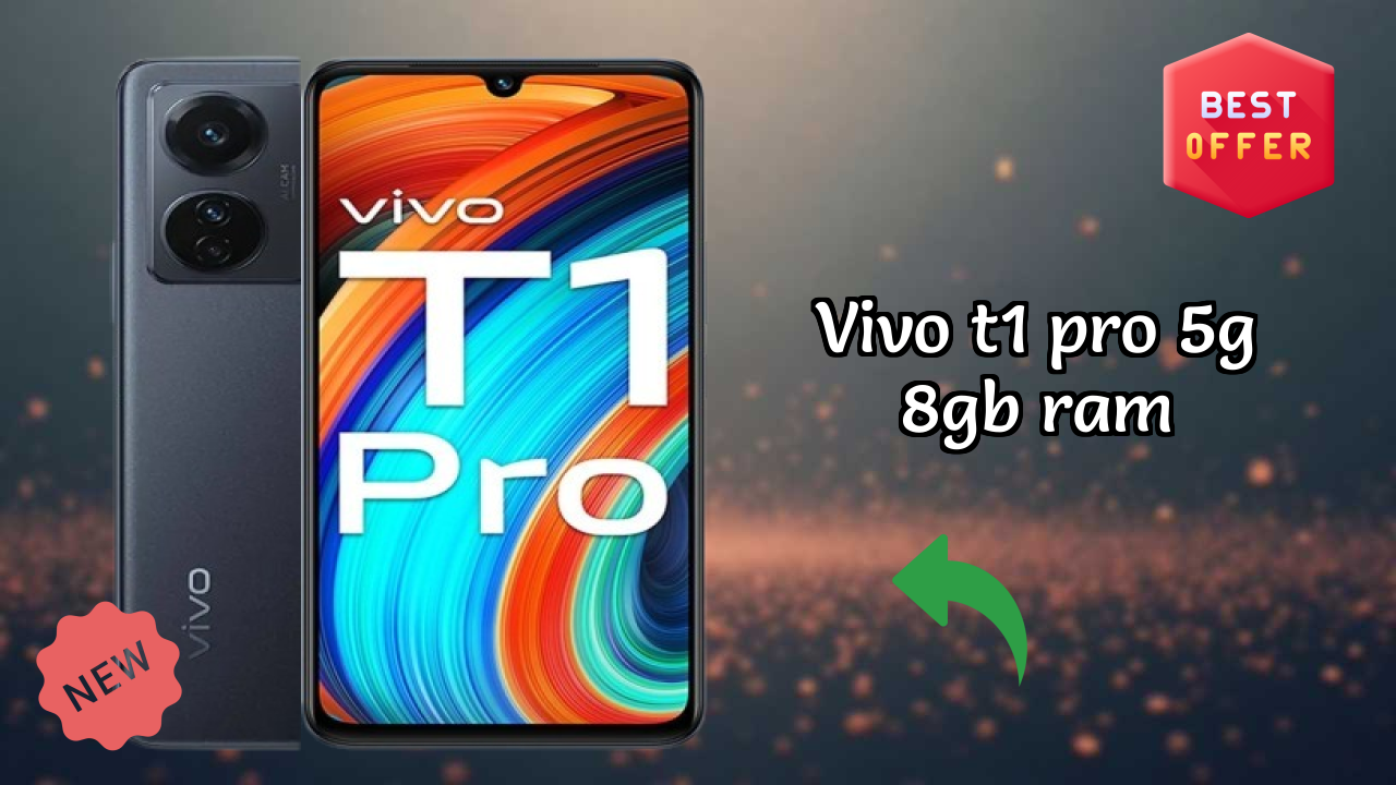 Vivo T1 Pro 5G 8GB RAM at ₹24,999 - Best Deal Available Now