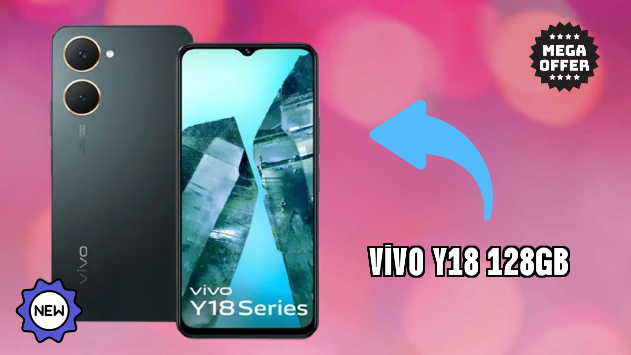 Vivo Y18 128GB Price: ₹11,999 - Worth the Investment?