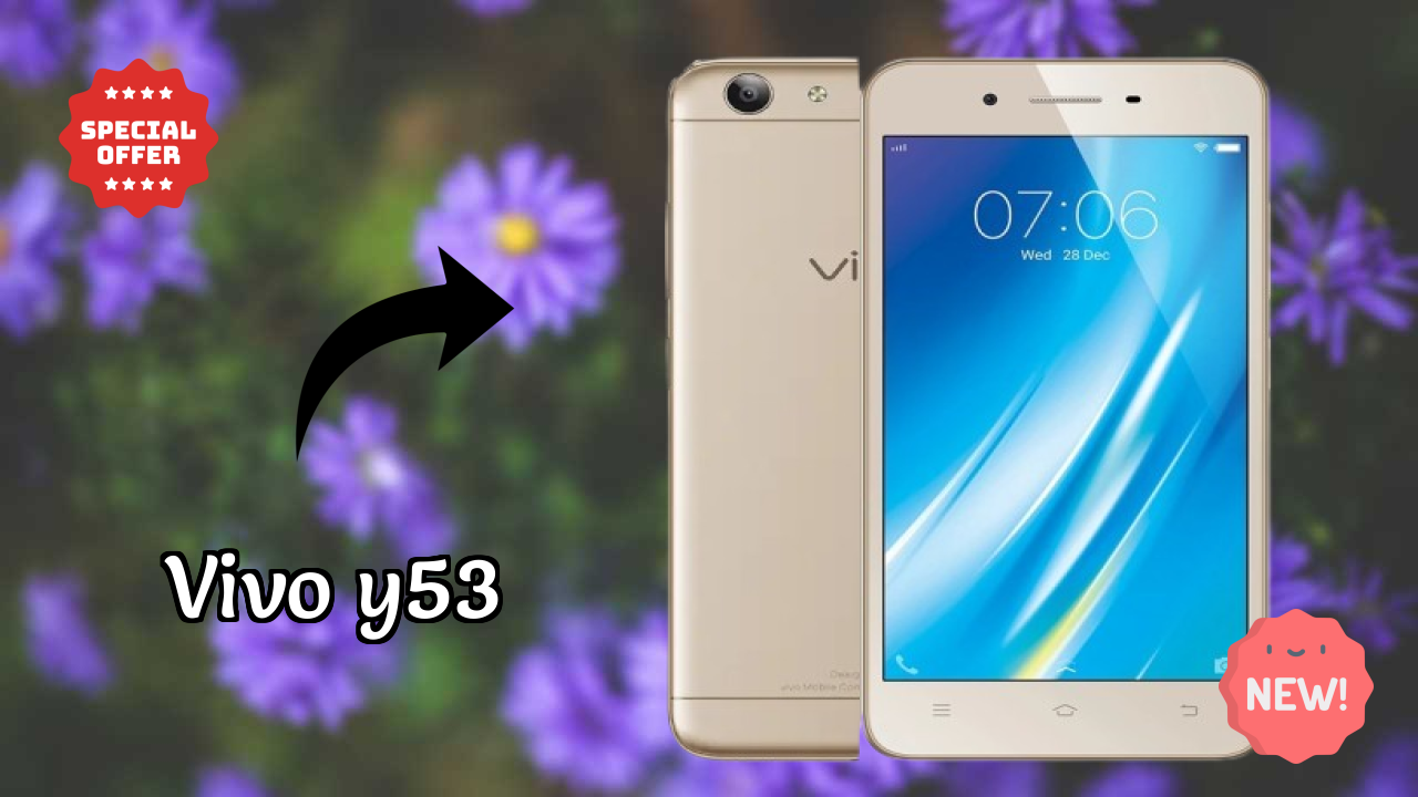 Vivo Y53 2026: Complete Guide and Review 