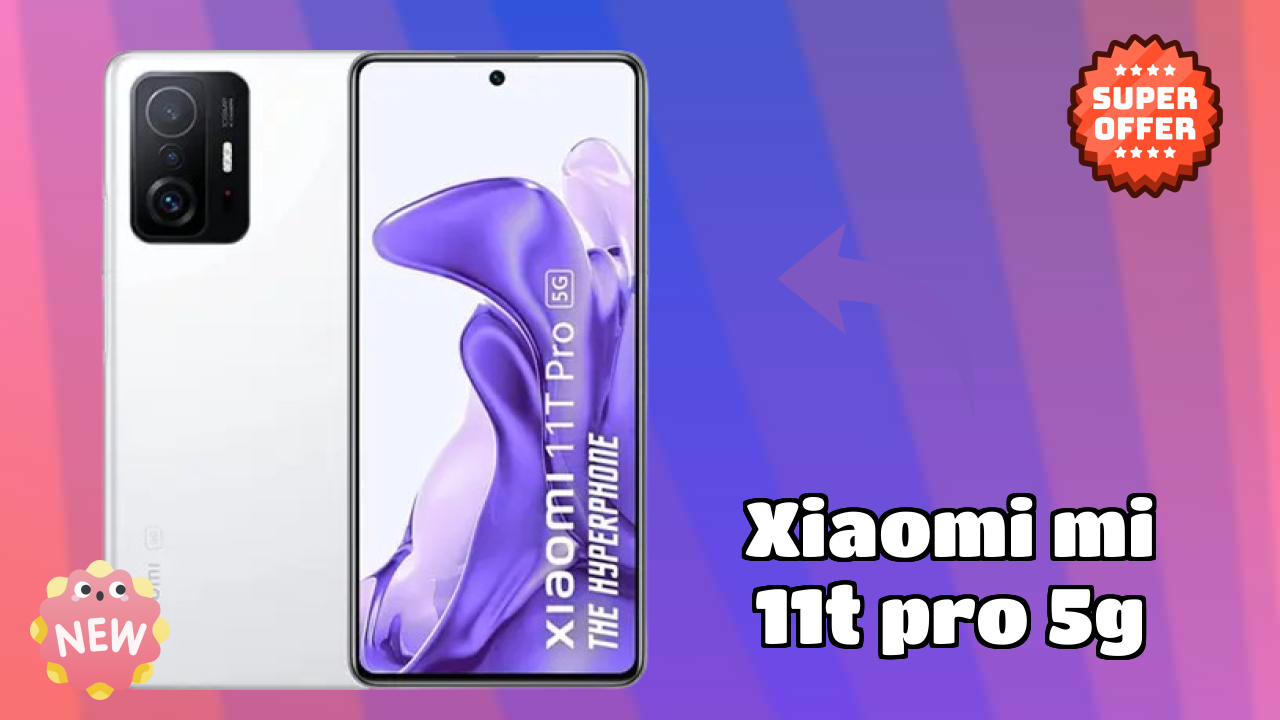 Xiaomi Mi 11T Pro 5G Display Review: AMOLED Screen