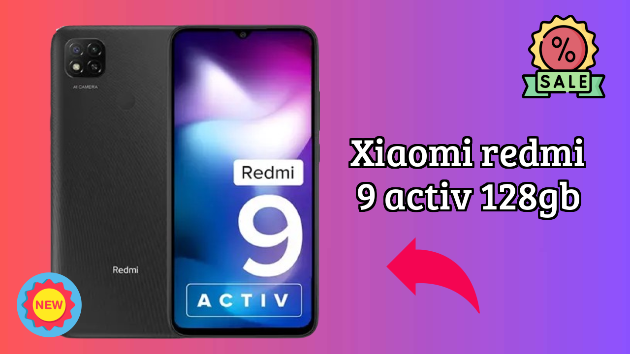 Xiaomi Redmi 9 Activ 128GB Price: ₹8,999 - Complete Analysis