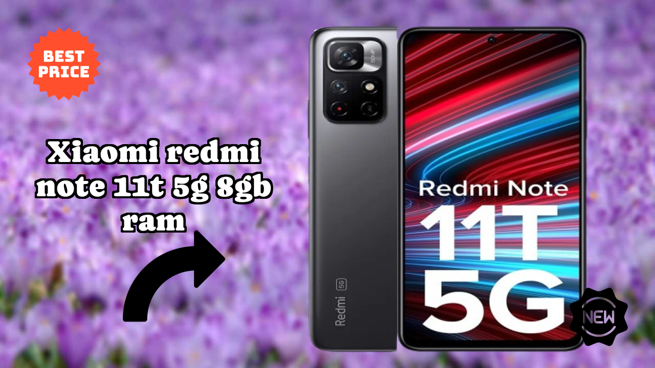 Xiaomi Redmi Note 11T 5G 8GB RAM Display Analysis: 6.6 Inches (16.76 Cm) Quality